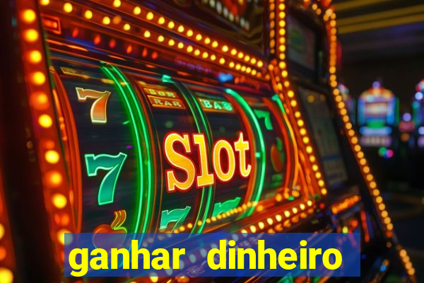 ganhar dinheiro jogando sem depositar nada